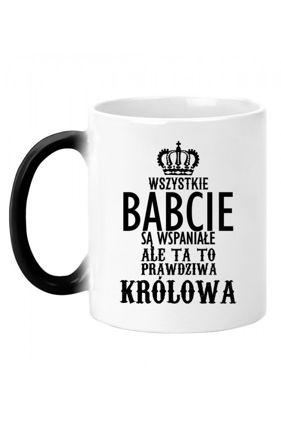 Kubek magiczny Dla Babci Królowej