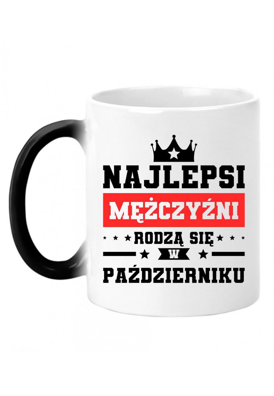 Kubek magiczny Najlepsi mężczyźni rodzą się w październiku