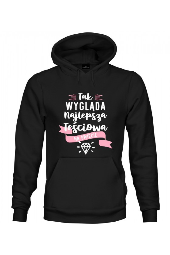 Bluza z kapturem Tak wygląda najlepsza Teściowa na Świecie