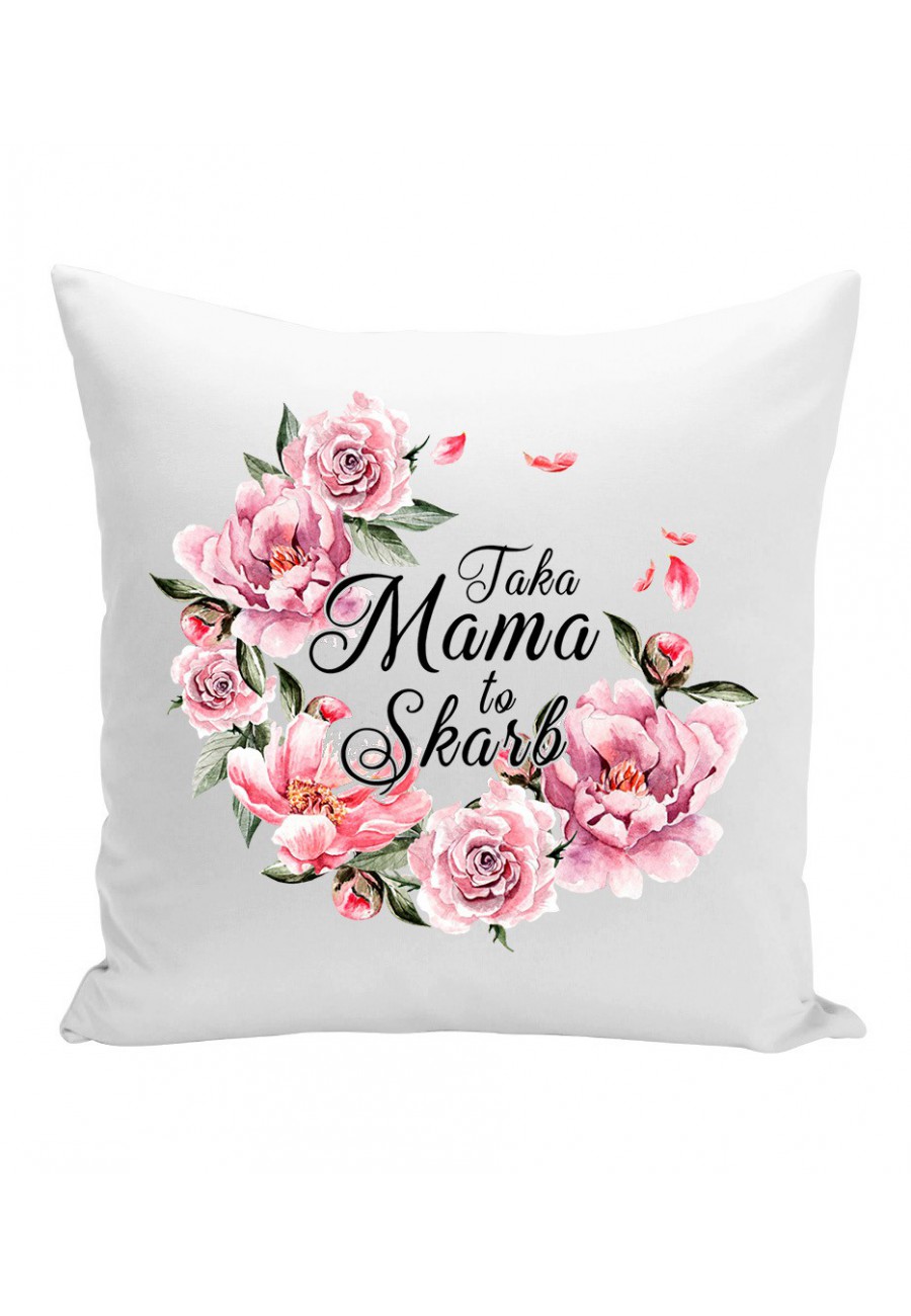 Poduszka Taka Mama to Skarb bukiet kwiatów