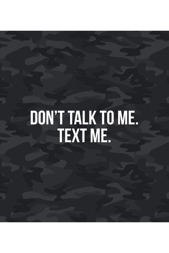 Plecak Moro Don't talk to me. Text me.