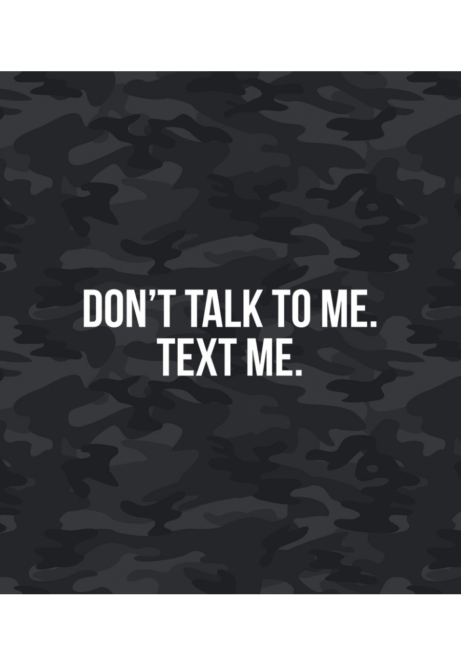 Plecak Moro Don't talk to me. Text me.