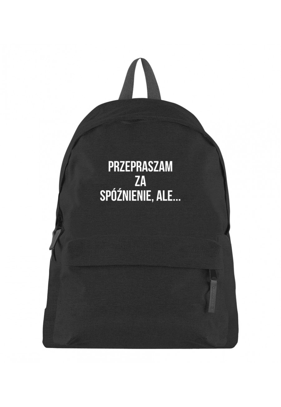 Plecak z napisem Przepraszam za spóźnienie