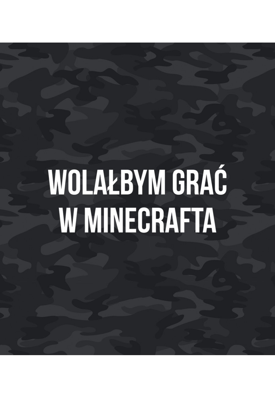 Plecak Moro z napisem Wolałbym grać w Minecrafta