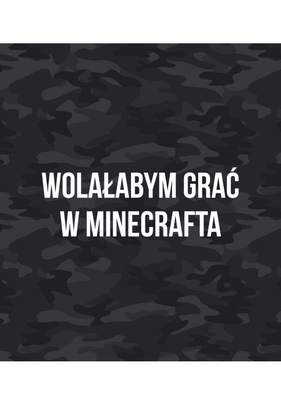 Plecak Moro z napisem Wolałabym grać w Minecrafta