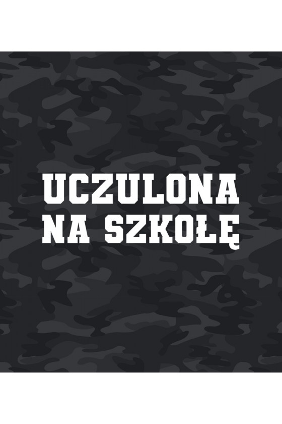 Plecak Moro z napisem Uczulona na szkołę