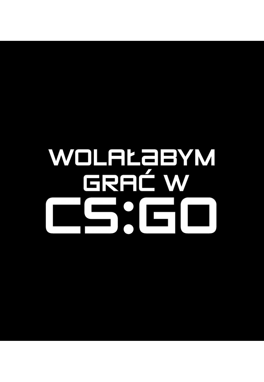 Plecak Wolałbym grać w CS:GO