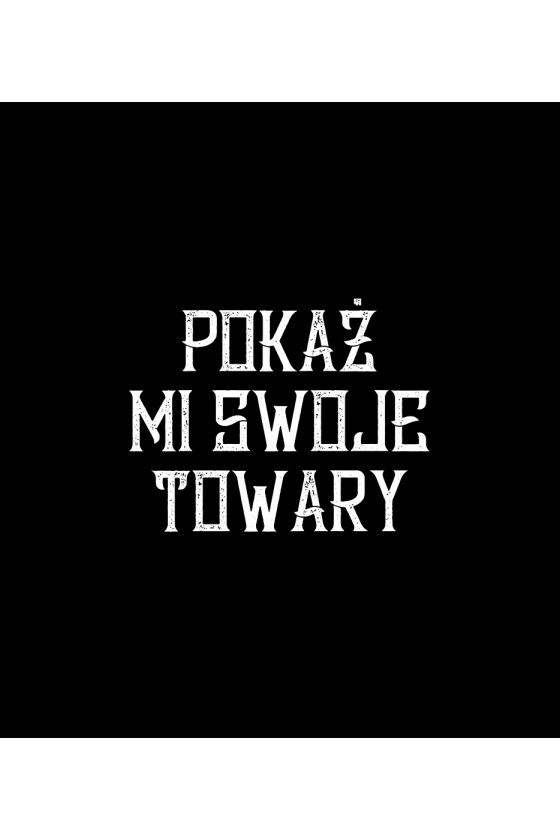 Plecak Pokaż mi swoje towary