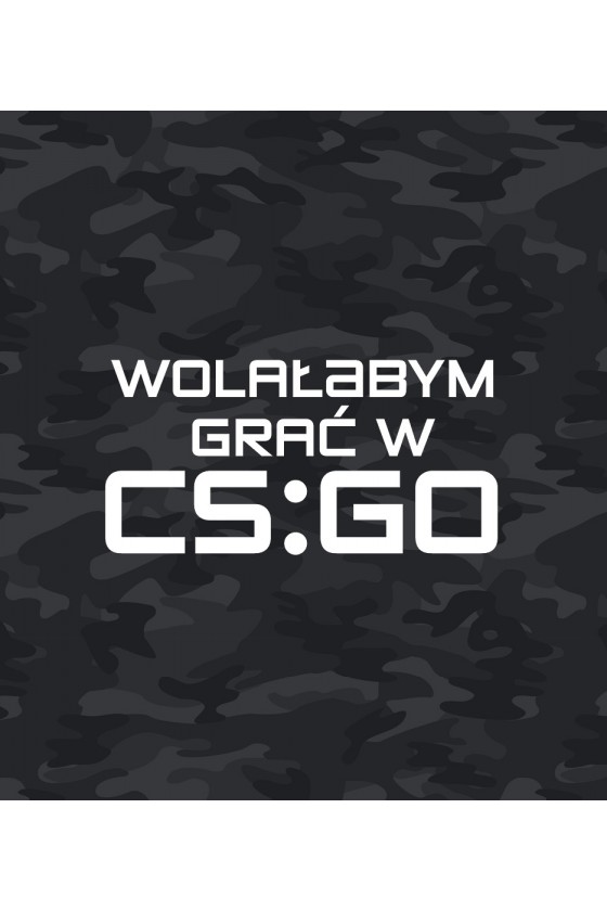 Plecak Moro Wolałbym grać w CS:GO