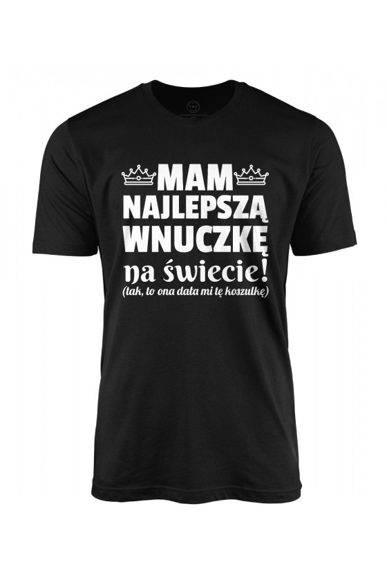 Koszulka męska Mam najlepszą wnuczkę na świecie