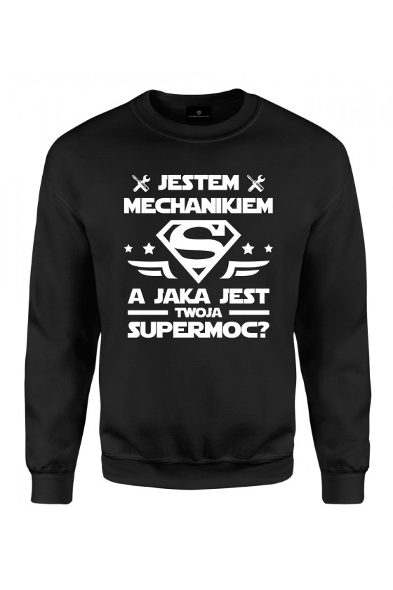 Bluza klasyczna Jestem mechanikiem, a jaka jest twoja supermoc?