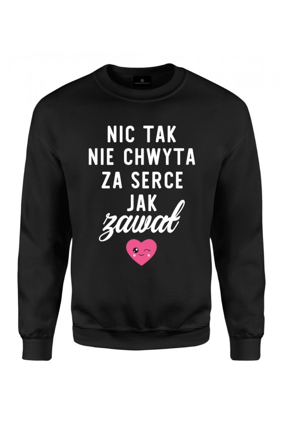 Bluza klasyczna Nic tak nie chwyta za serce jak zawał