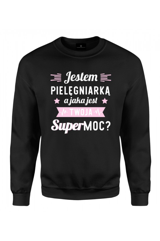 Bluza klasyczna Jestem pielęgniarką, a jaka jest twoja supermoc?