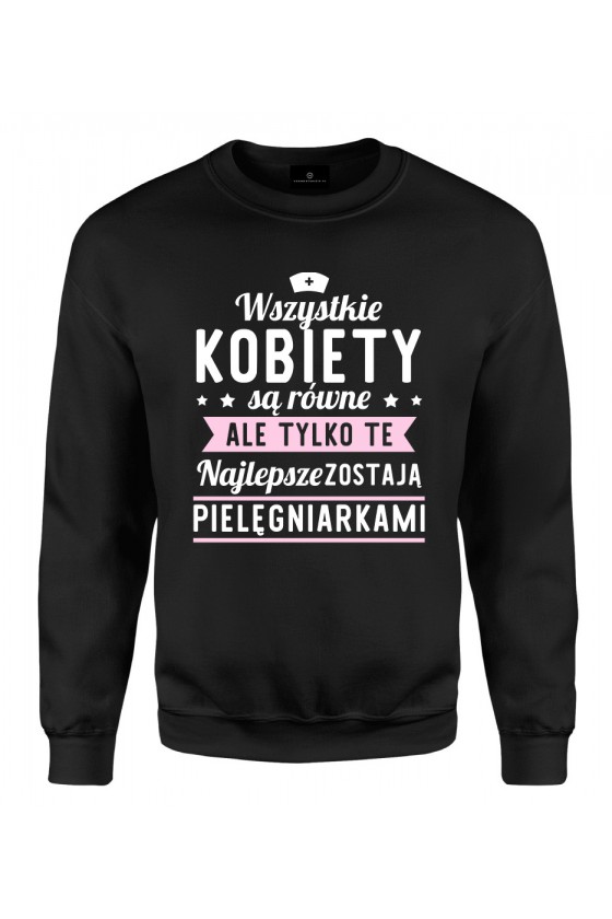 Bluza klasyczna Najlepsze kobiety zostają pielęgniarkami