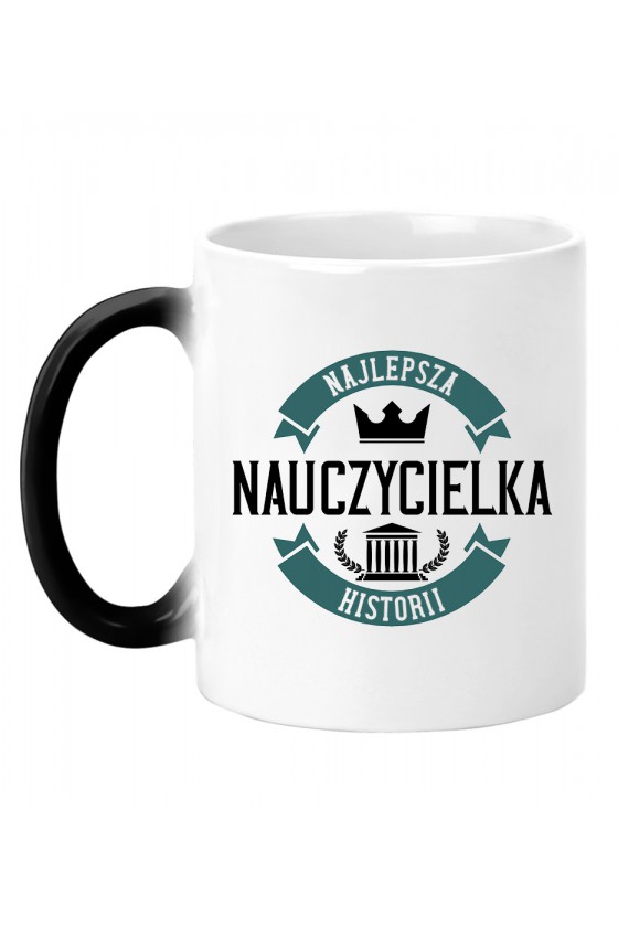 Kubek magiczny Z napisem Najlepsza Nauczycielka Historii