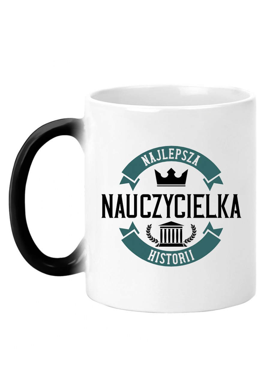 Kubek magiczny Z napisem Najlepsza Nauczycielka Historii