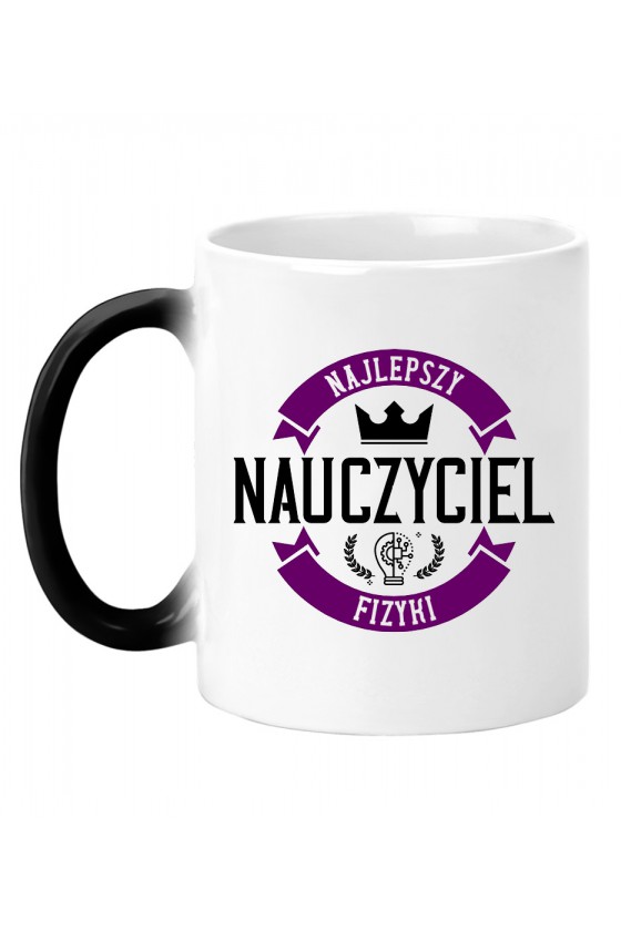 Kubek magiczny Z napisem Najlepszy Nauczyciel Fizyki