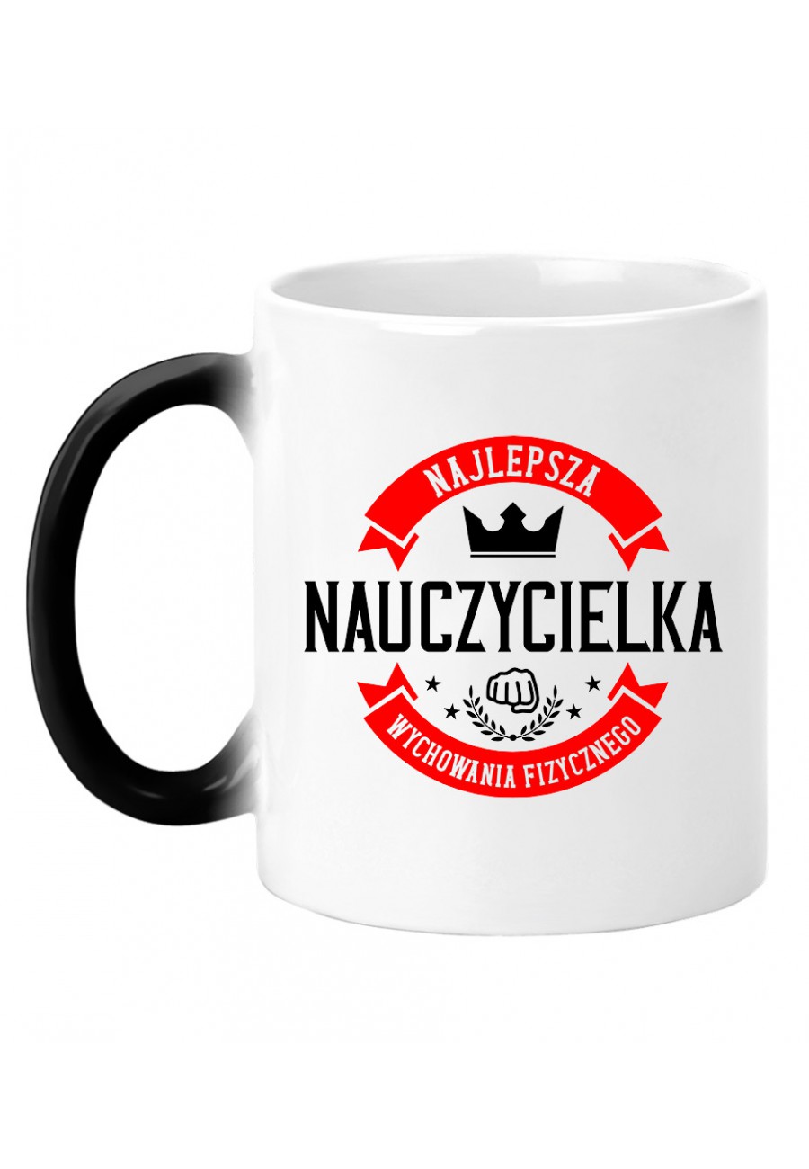 Kubek magiczny Z napisem Najlepsza Nauczycielka Wychowania Fizycznego