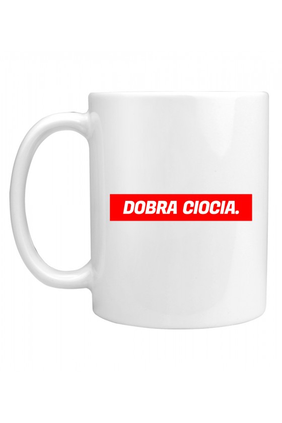 Kubek Z napisem Dobra Ciocia