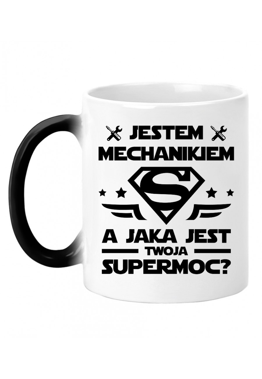 Kubek magiczny Jestem mechanikiem, a jaka jest twoja supermoc?