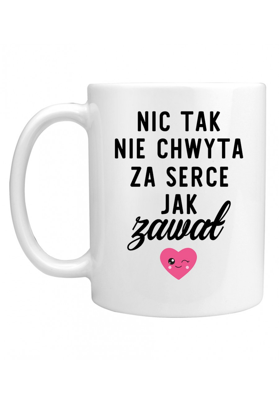 Kubek Nic tak nie chwyta za serce jak zawał