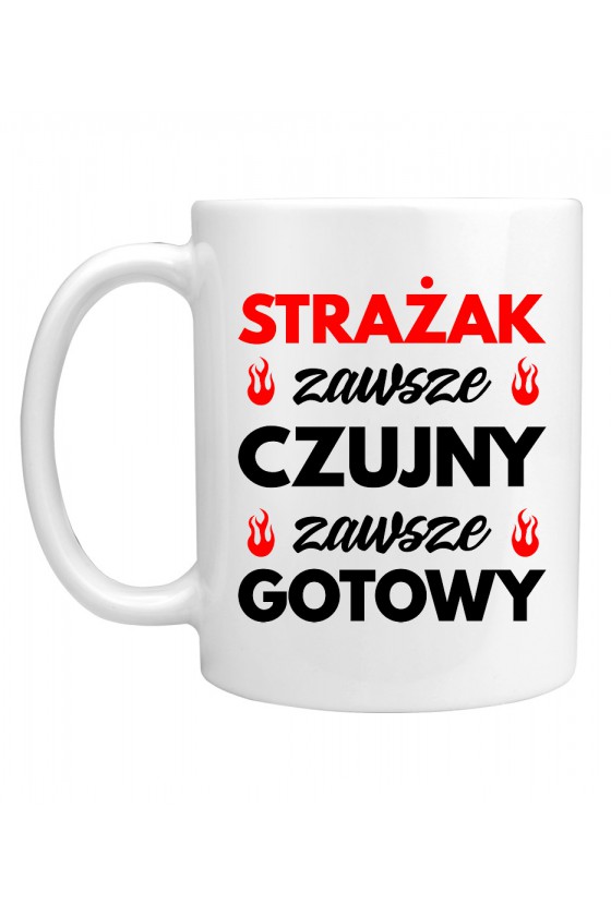 Kubek Strażak zawsze czujny, zawsze gotowy