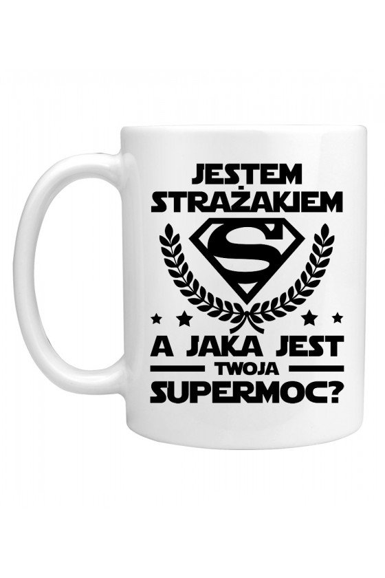 Kubek Jestem strażakiem, a jaka jest twoja supermoc?