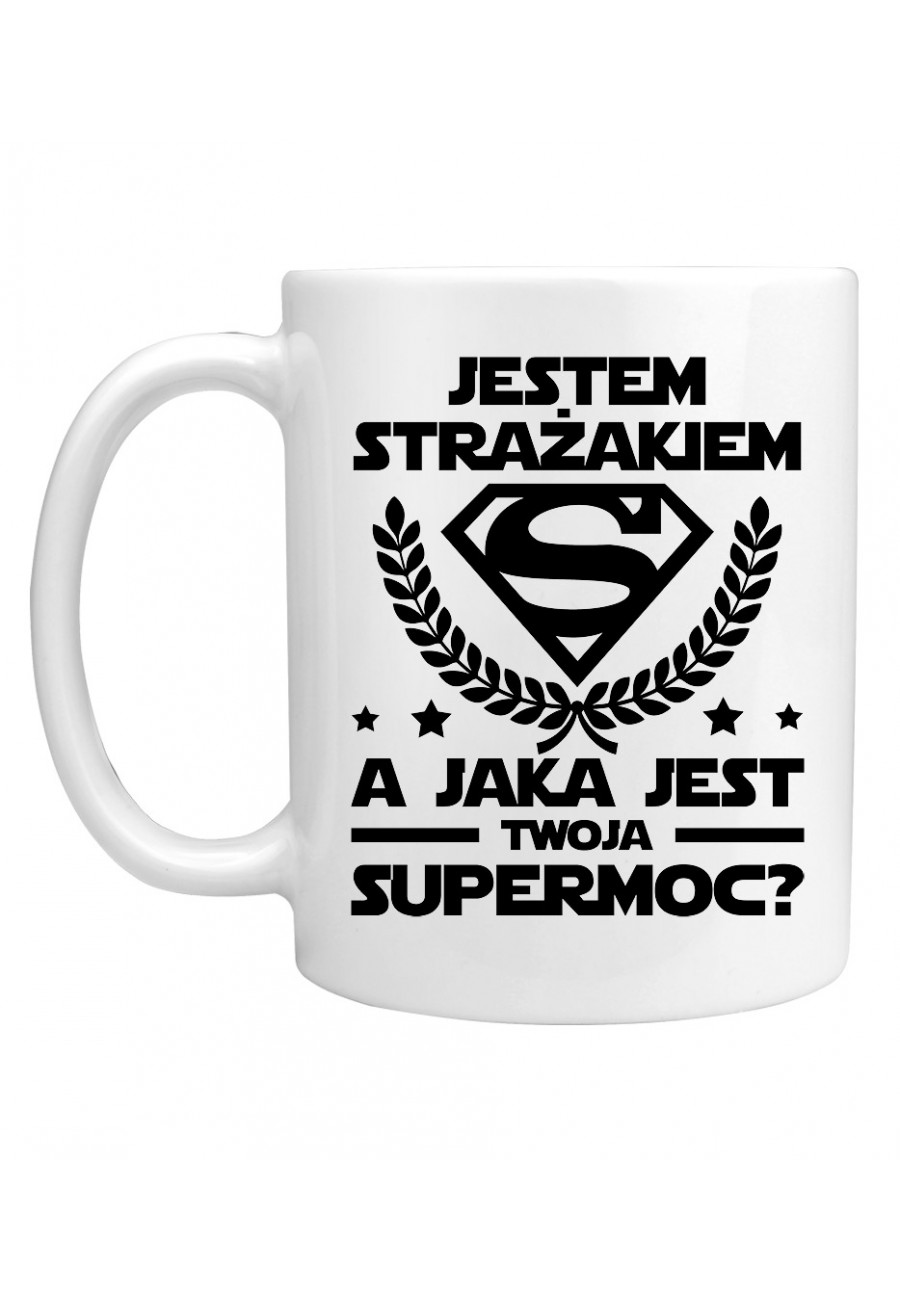 Kubek Jestem strażakiem, a jaka jest twoja supermoc?