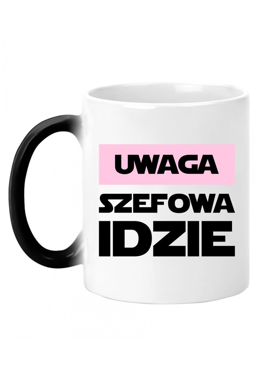 Kubek magiczny Uwaga szefowa idzie!