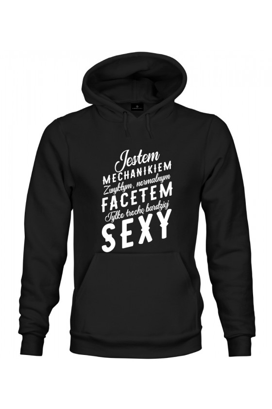 Bluza z kapturem Jestem sexy mechanikiem