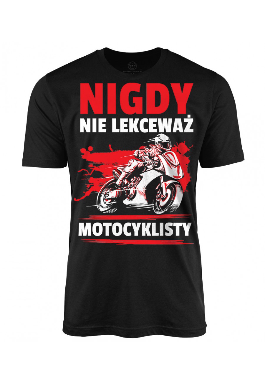 Koszulka męska Nigdy nie lekceważ motocyklisty