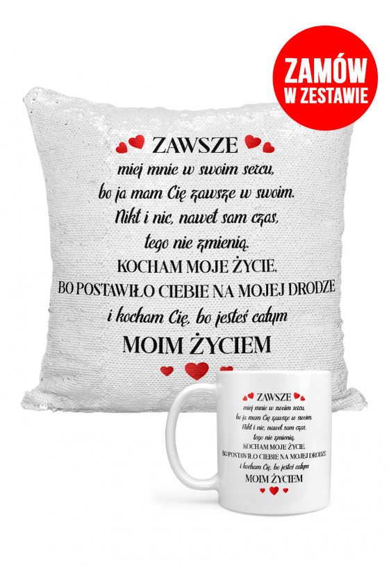 Zestaw - Kocham moje życie, bo postawiło ciebie na mojej drodze