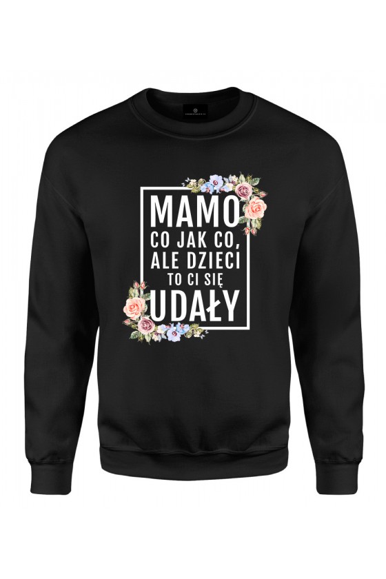 Bluza klasyczna Mamo, dzieci to ci się udały! - modny print kwiaty