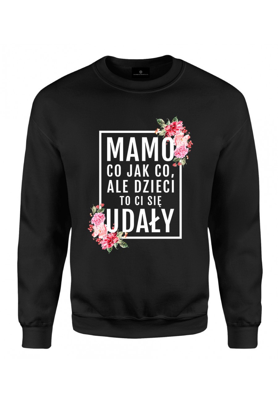 Bluza klasyczna Mamo, dzieci to ci się udały! - modny print różowe kwiaty