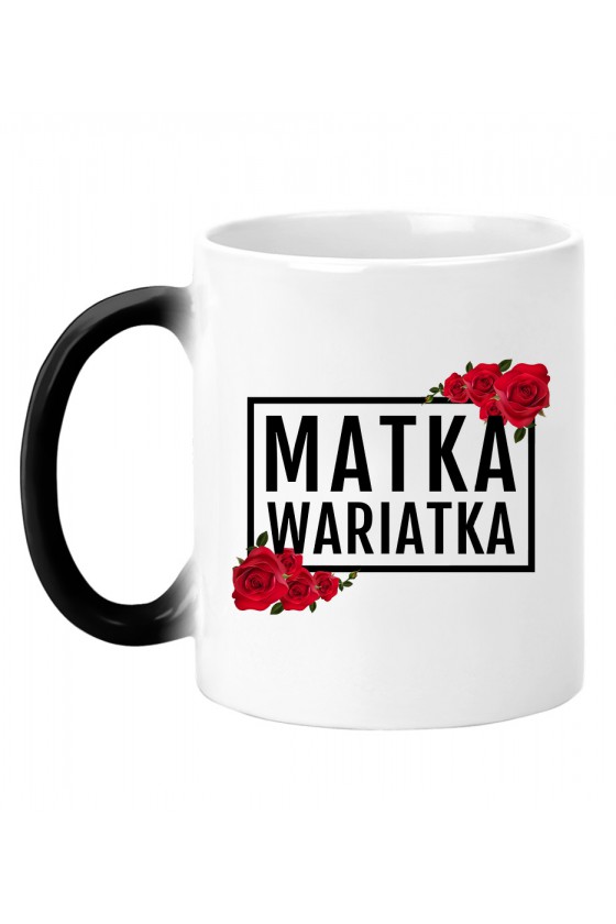 Kubek magiczny Matka Wariatka