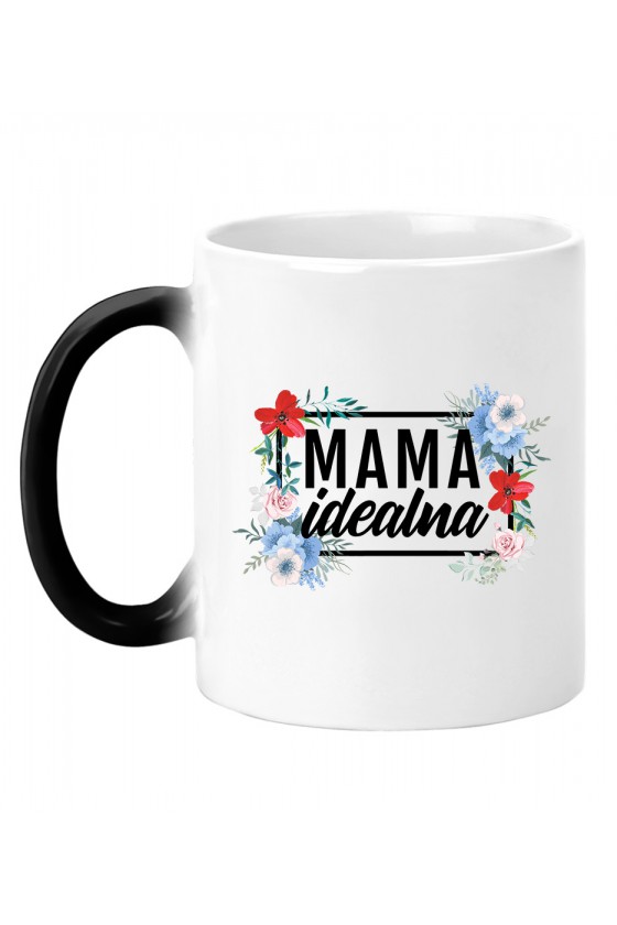 Kubek magiczny Mama Idealna - modny print