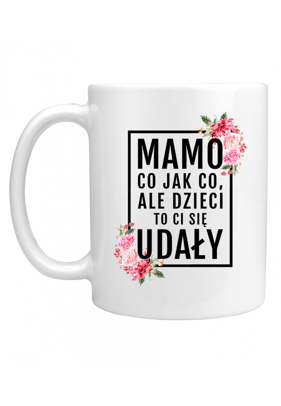 Kubek Mamo, dzieci to ci się udały! - modny print różowe kwiaty