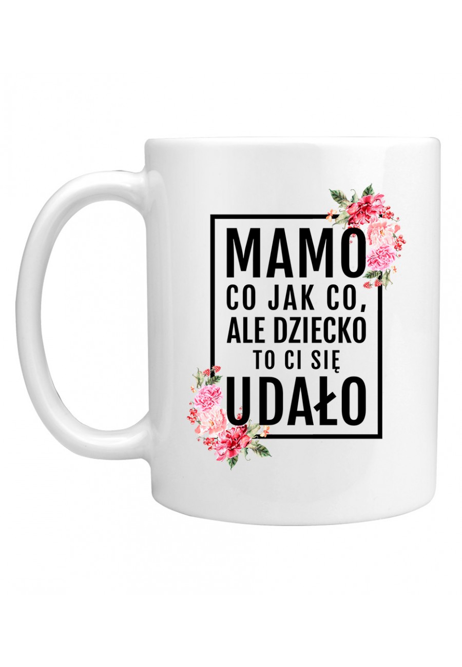 Kubek Mamo, dziecko to ci się udało! - modny print różowe kwiaty