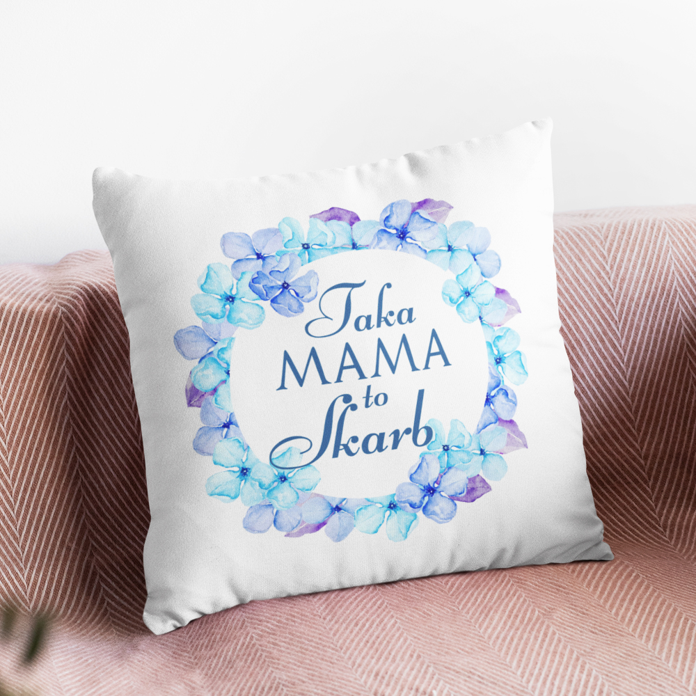 Biała poduszka dekoracyjna z napisem Taka Mama to Skarb